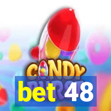 bet 48